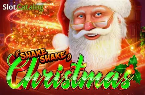 Play Shake Shake Christmas Slot