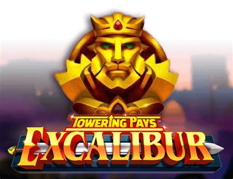 Play Towering Pays Excalibur Slot