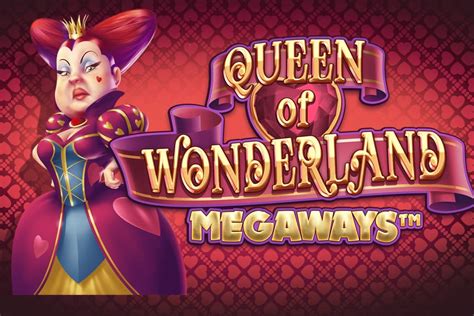 Queen Of Wonderland Megaways Blaze