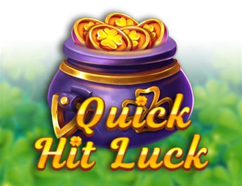 Quick Hit Luck Review 2024