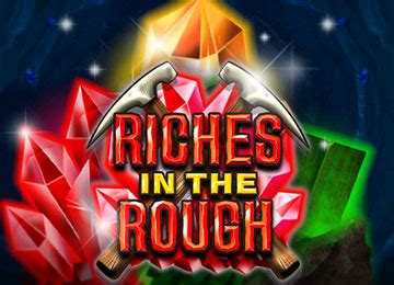 Riches In The Rough Betsson