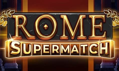 Rome Supermatch Bet365