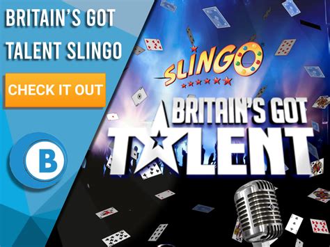 Slingo Britian S Got Talent Netbet