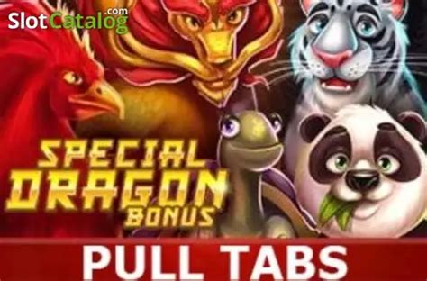 Slot Special Dragon Bonus Pull Tabs