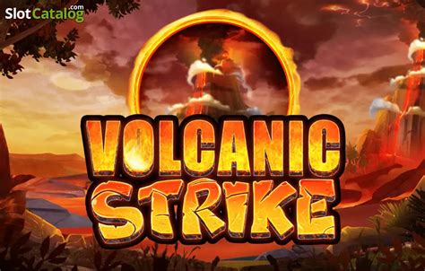 Slot Volcanic Strike