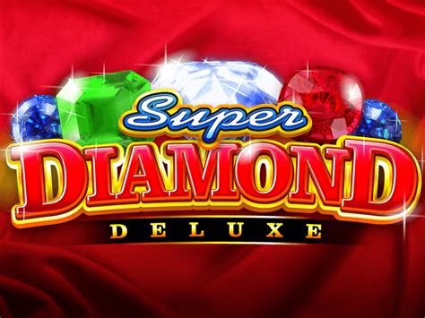 Super Diamond Deluxe Slot Livre