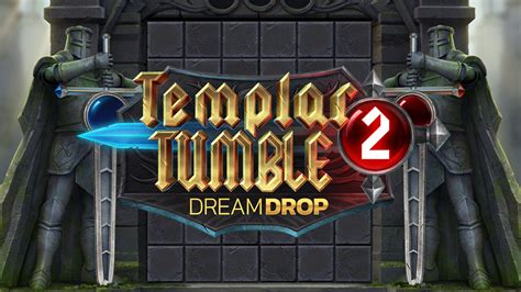 Templar Tumble Dream Drop Betsul