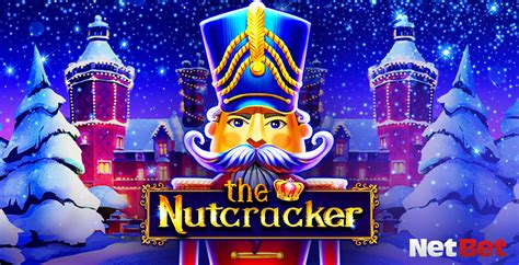 The Nutcracker Netbet