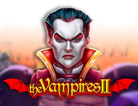 The Vampires Ii Bwin