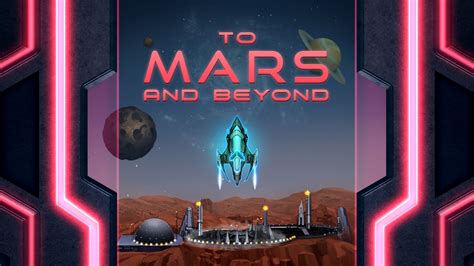 To Mars And Beyond Betano