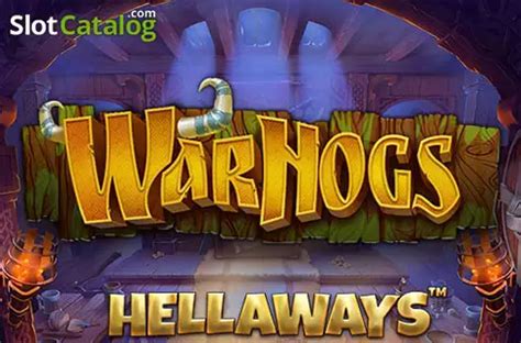 Warhogs Hellaways Netbet