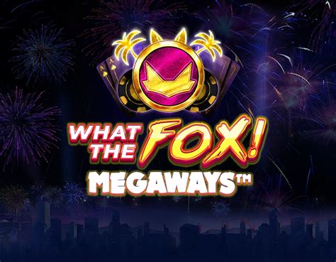 What The Fox Megaways Betsul